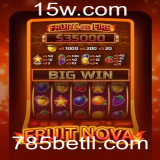 Descubra o Fascinante Jogo FruitNova no Universo 785bet
